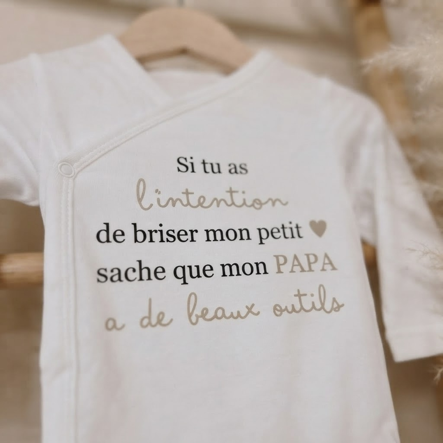 Body bébé "Si tu as l'intention de briser mon coeur..."