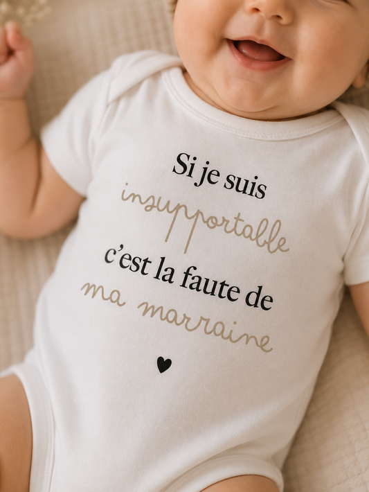 Body bébé "Si je suis insupportable ..."