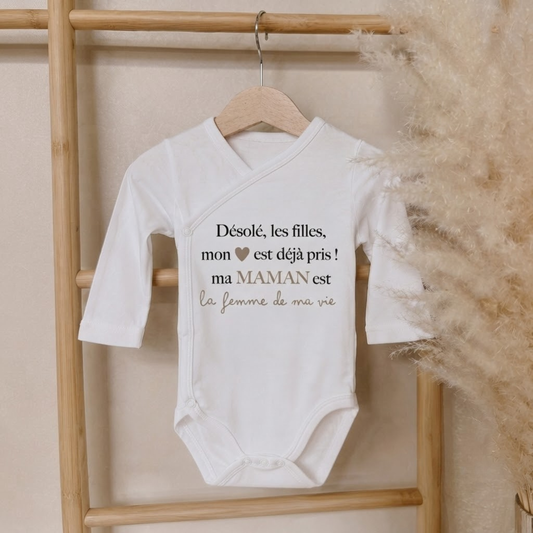 Body bébé "Désolé les filles, mon cœur est déjà pris, ma ... est la femme de ma vie"