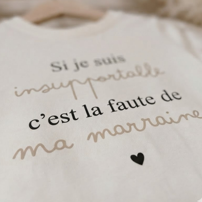 T-shirt "Si je suis insupportable ..."