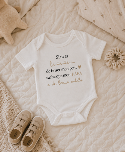 Body bébé "Si tu as l'intention de briser mon coeur..."