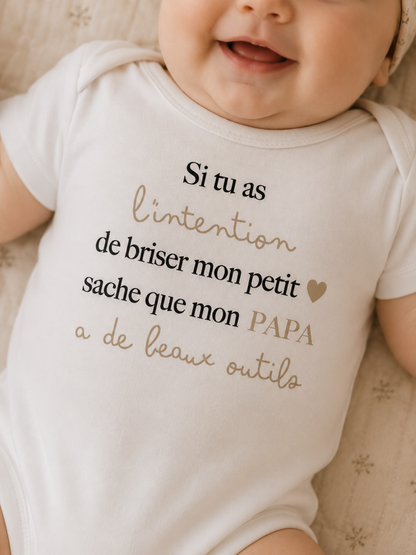 Body bébé "Si tu as l'intention de briser mon coeur..."