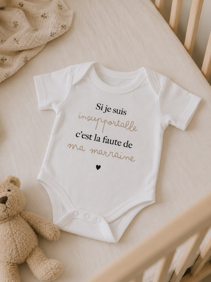 Body bébé "Si je suis insupportable ..."