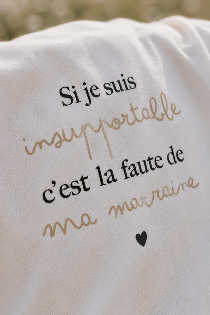 T-shirt "Si je suis insupportable ..."
